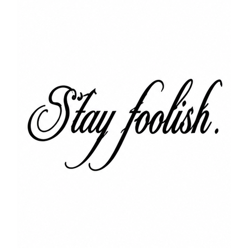 Stay Foolish Calligraphy Semi-Permanent Tattoo – 7.08 × 4.33 Inches | Tats4u